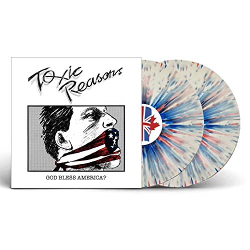 Toxic Reasons - God Bless America? (Red/White/Blue Splatter Vinyl 2Lp) - Vinyl