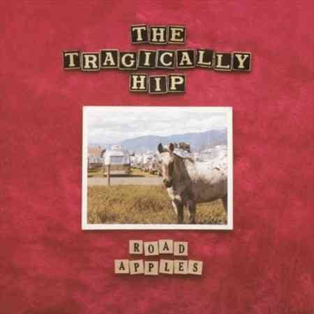 Tragically Hip - Road Apples - Vinyl