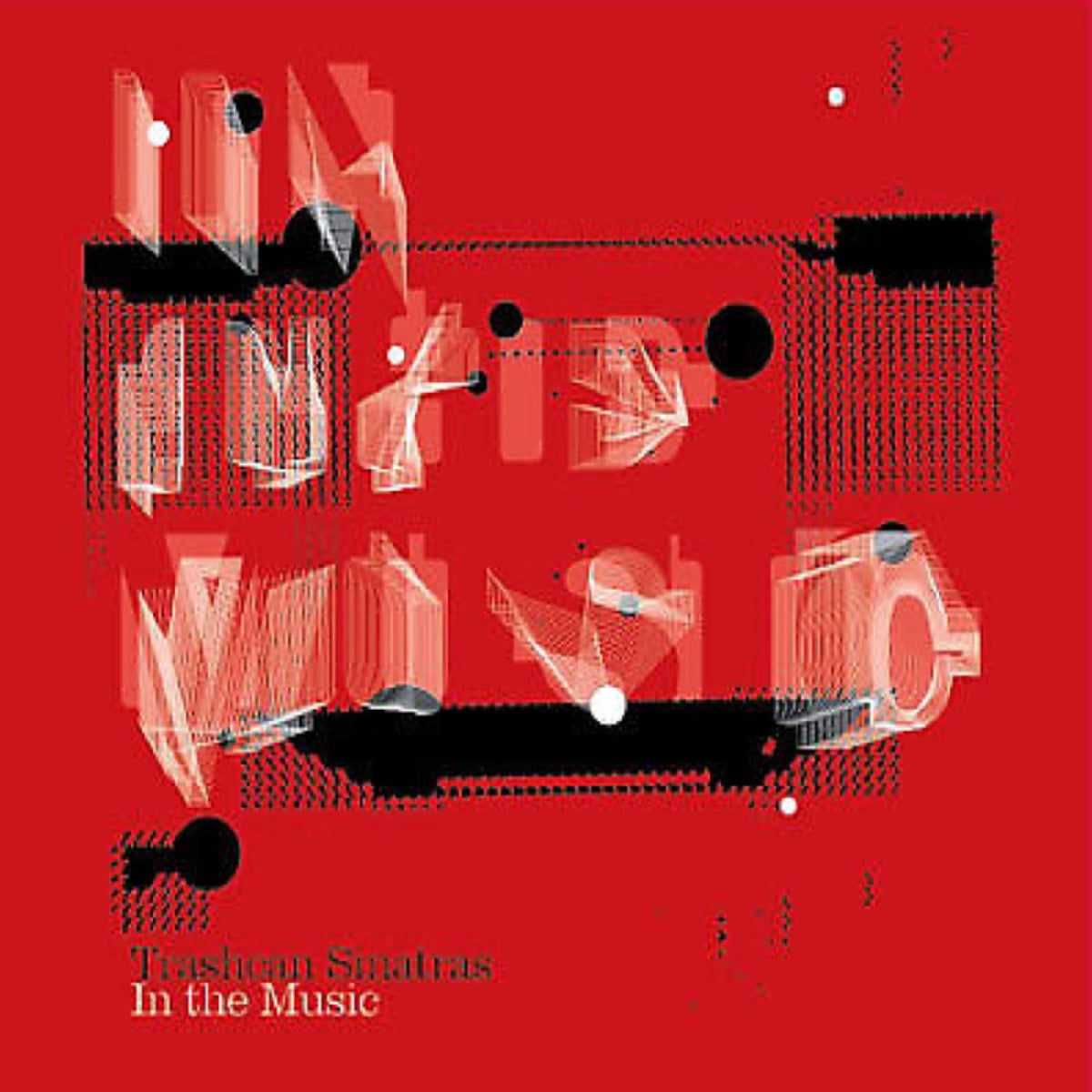 TRASHCAN SINATRAS - In The Music (WHITE VINYL) - Vinyl