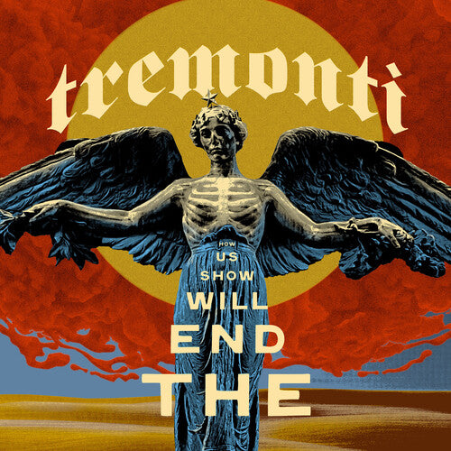 Tremonti - The End Will Show Us How (Indie Exclusive, "Cristallo" Clear Vinyl, Limited Edition) - Vinyl