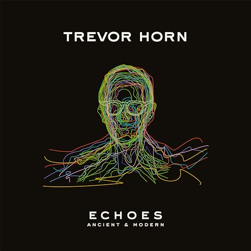 Trevor Horn - ECHOES - ANCIENT & MODERN [LP] - Vinyl