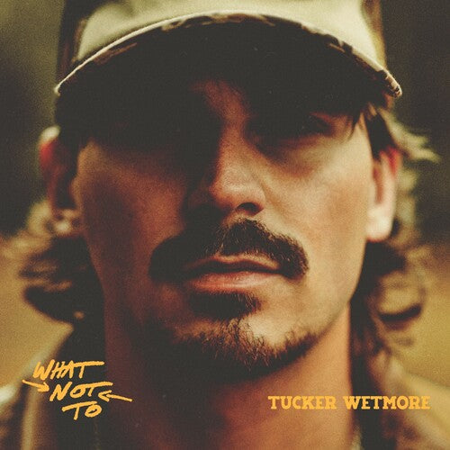 Tucker Wetmore - What Not To [Explicit Content] (2 Lp's) - Vinyl