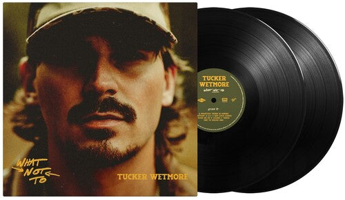 Tucker Wetmore - What Not To [Explicit Content] (2 Lp's) - Vinyl