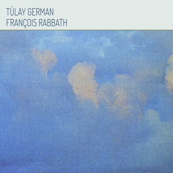 TULAY GERMAN & FRANCOIS RABBATH - Tulay German & Francois Rabbath - Vinyl