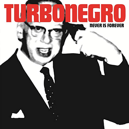 Turbonegro - Never Is Forever (Re-Issue) - Vinyl