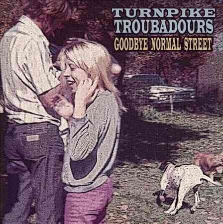 TURNPIKE TROUBADOURS - GOODBYE NORMAL STREET - Vinyl