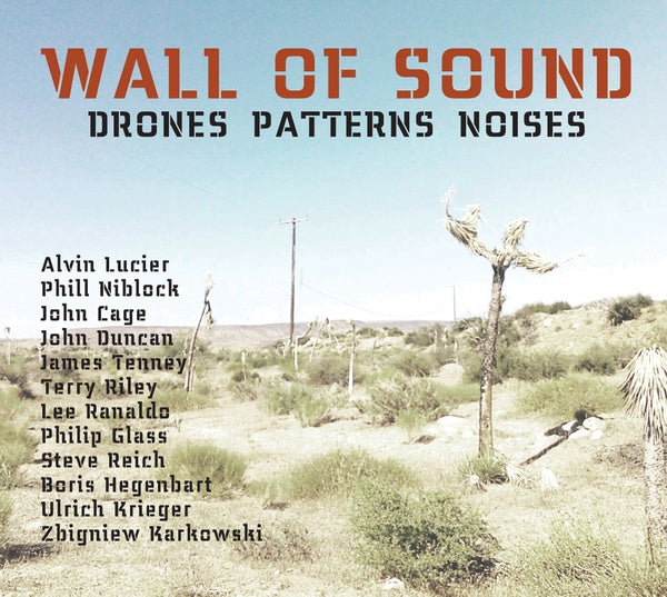 ULRICH KRIEGER - Wall Of Sound: Drones Patterns Noises - CD