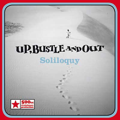 UP BUSTLE AND OUT - Soliloquy - CD