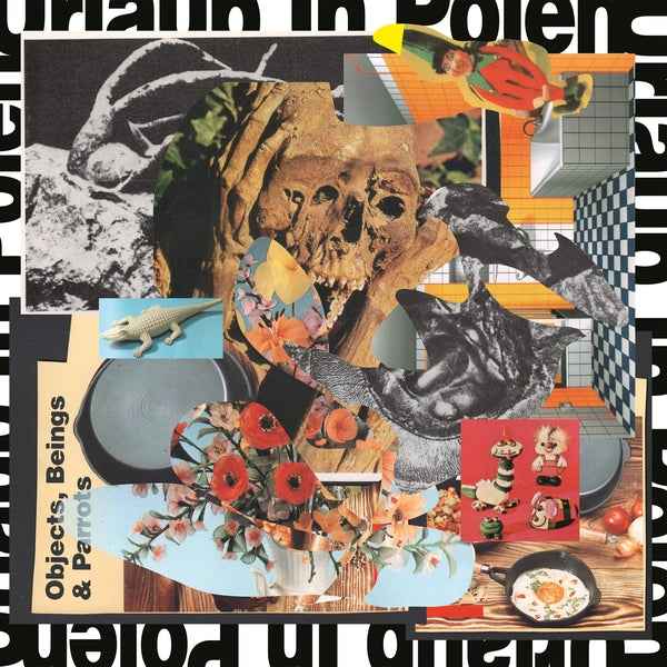 URLAUB IN POLEN - Objects, Beings & Parrots [LP] - Vinyl