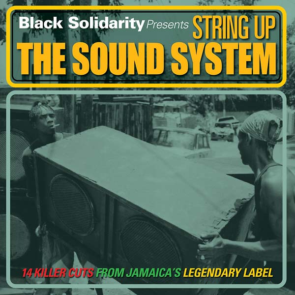 Va - Black Solidarity Presents String Up the Sound System - CD
