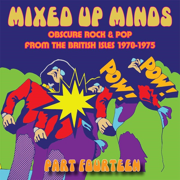 Va - Mixed Up Minds Part Fourteen: Obscure Rock & Pop from the British Isles 1970-1975 - CD