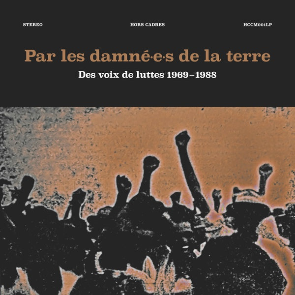 Va - Par les damne-e-s de la terre: Des voix de luttes 1969-1988 - Vinyl