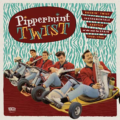 Va - Pipperment Twist: Rockin' Twist Instrumentals, Exotica, and Other Sounds from Spain 1958-1966 - CD