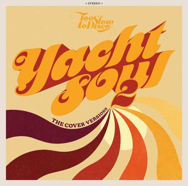 Va - Too Slow to Disco: Yacht Soul 2 - The Cover Versions - Vinyl