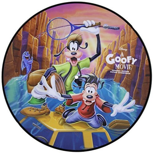 Various Artists - A Goofy Movie (Original Soundtrack) (Limited Edition, Picture Disc Vinyl) [Import] - Vinyl