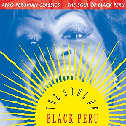 Various Artists - Afro-Peruvian Classics: The Soul of Black Peru - Vinyl