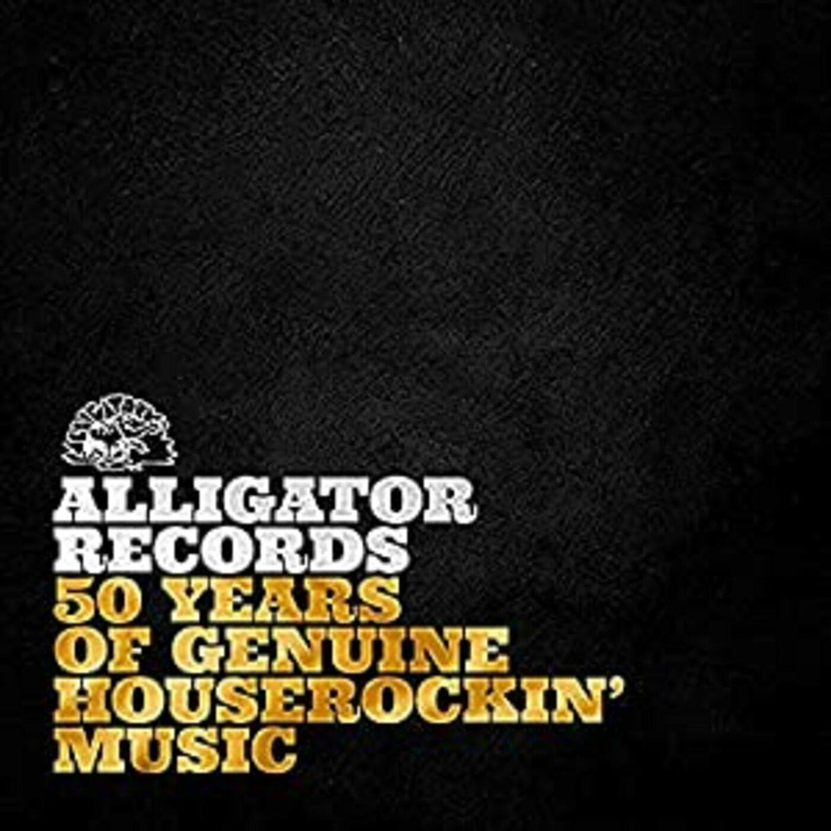 Various Artists - Alligator Records-50 Years Of Genuine Houserockin' - Vinyl
