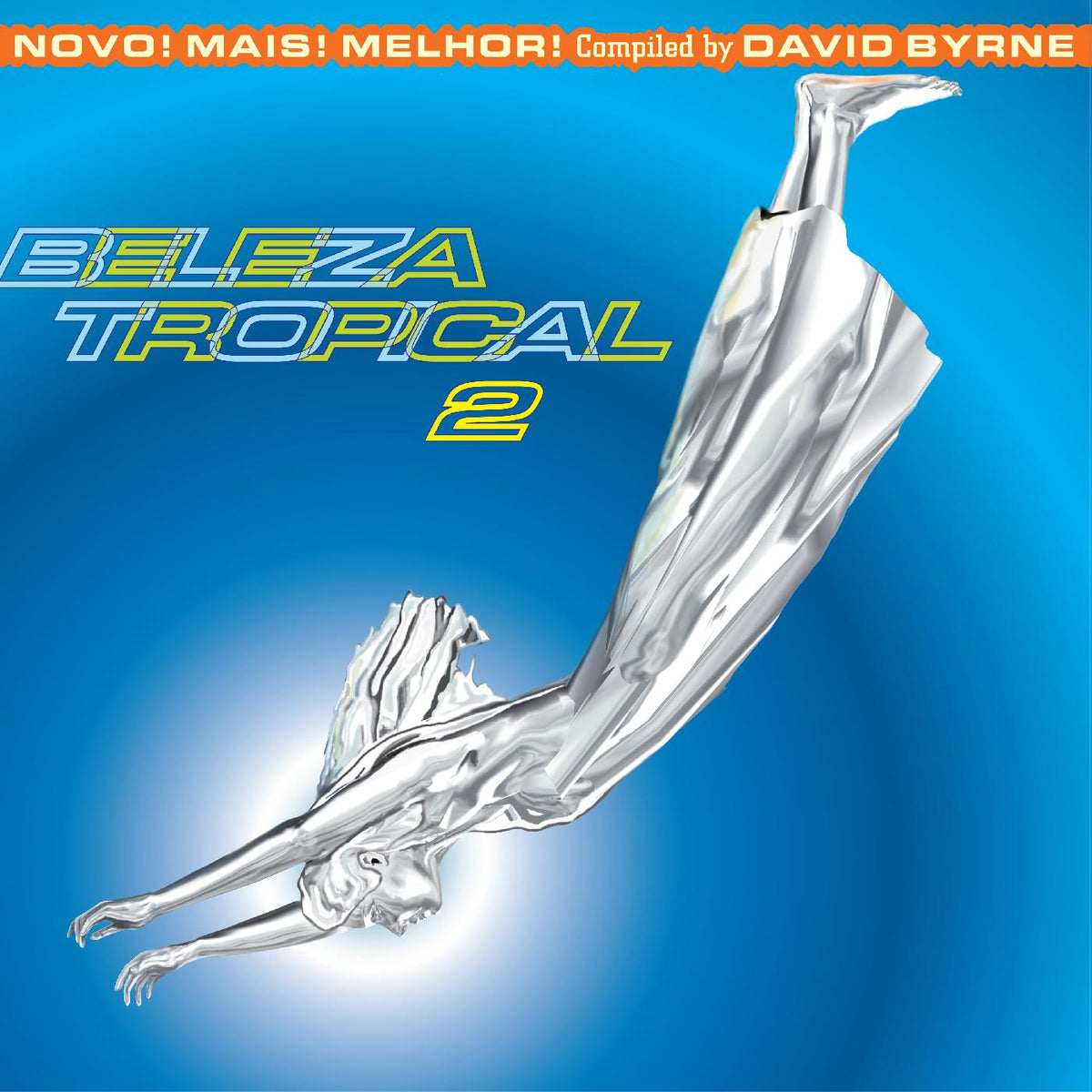 Various Artists - Beleza Tropical 2: Novo! Mais! Melhor! - Brazil Classics 6 (Compiled By David Byrne) (BLUE & ORANGE VINYL) - Vinyl