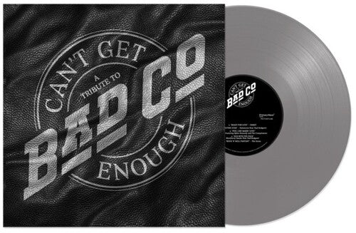 Various Artists - Can't Get Enough: A Tribute to Bad Company - Vinyl