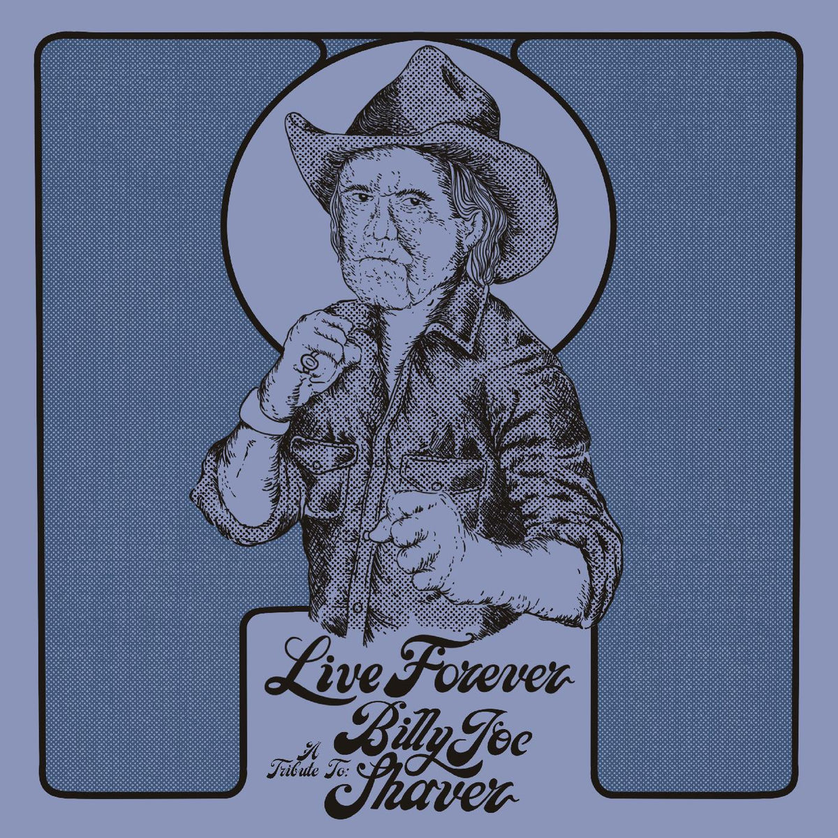 Various Artists - Live Forever: A Tribute to Billy Joe Shaver - Vinyl