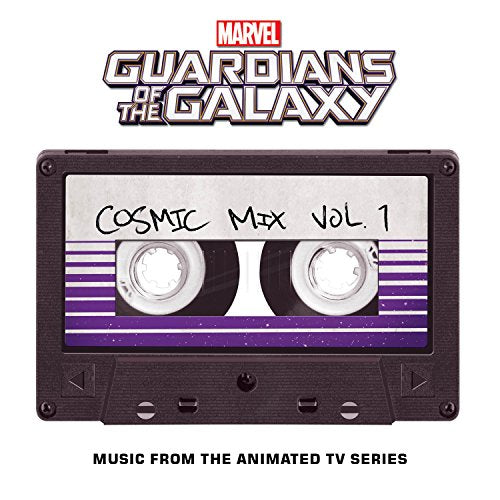 Various Artists - Marvel's Guardians Of The Galaxy: Cosmic Mix, Vol. 1 (Music from theAnimated TV Series) (Cassette) - Cassette