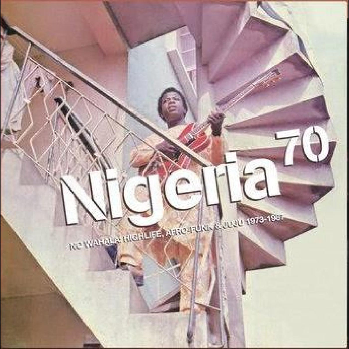 Various Artists - NIGERIA 70: NO WAHALA: HIGHLIFE, AFRO-FUNK & JUJU 1973-1987 - Vinyl
