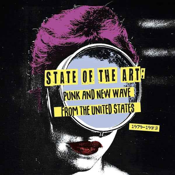 Various Artists - State Of The Art: Punk And New Wave From The United States (1979-1983) [LP] - Vinyl
