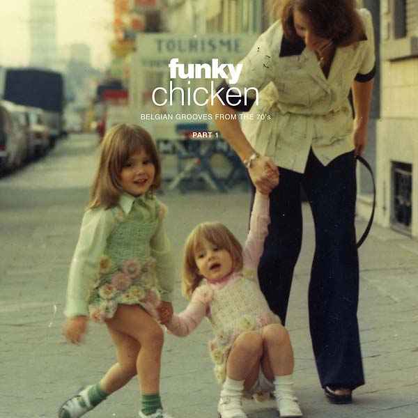 Various Atrists - Funky Chicken: Belgian Grooves From The 70'S Part 1 - Vinyl