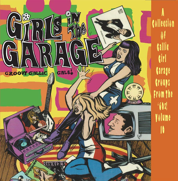 Various Atrists - Girls In The Garage - Groovy Gallic Gals! - Volume 10 - Vinyl