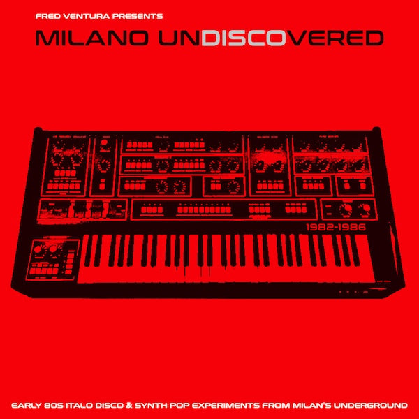 Various Atrists - Milano Undiscovered: Early 80S Italo Disco & Synth Pop Experiments From Milan'S Underground - Vinyl