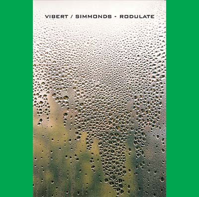 VIBERT/SIMMONDS - Rodulate - CD