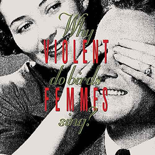 Violent Femmes - Why Do Birds Sing? [LP] - Vinyl