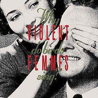 Violent Femmes - Why Do Birds Sing? [LP] - Vinyl