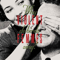 Violent Femmes - Why Do Birds Sing? [LP] - Vinyl