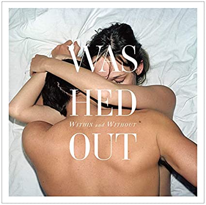 Washed Out - Within and Without - Vinyl