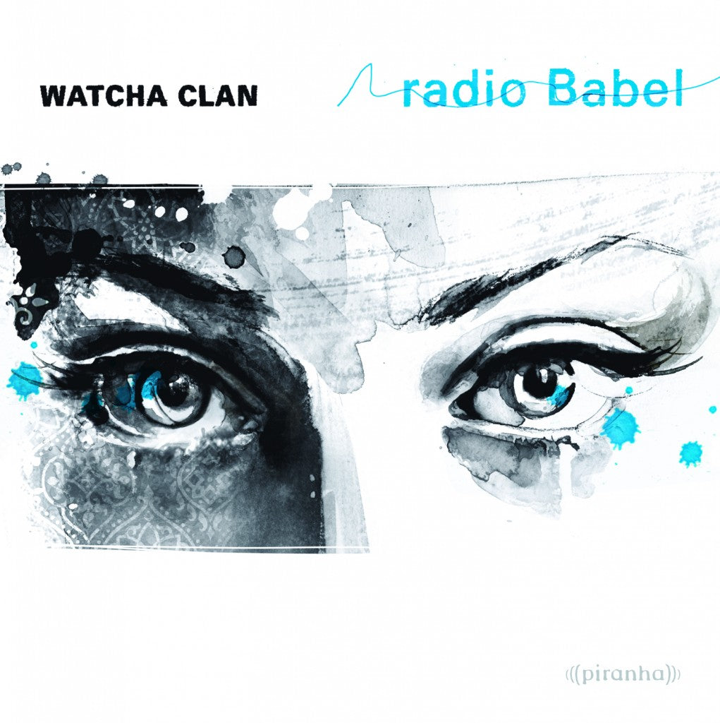 Watcha Clan - Radio Babel - Vinyl