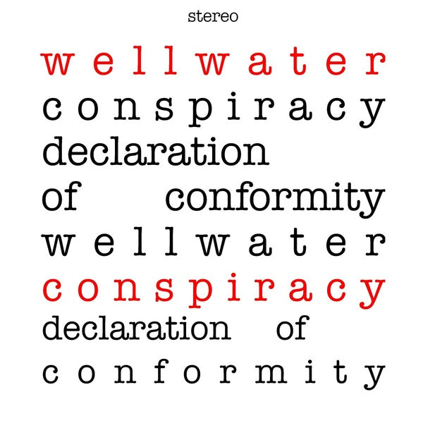 WELLWATER CONSPIRACY - Declaration of Conformity - Vinyl