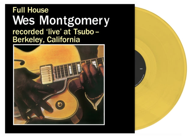 WES MONTGOMERY - Full House (Opaque Mustard Colour Vinyl) - Vinyl