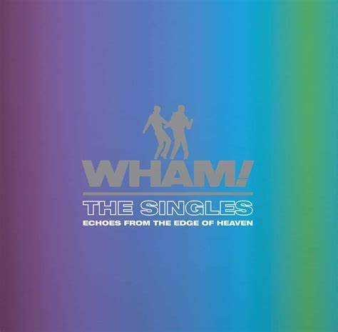 Wham! - The Singles: Echoes from the Edge of Heaven (Limited Edition, Bright Blue Colored Vinyl) [Import] (2 Lp's) - Vinyl