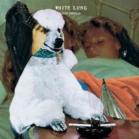 White Lung - DEEP FANTASY - Vinyl