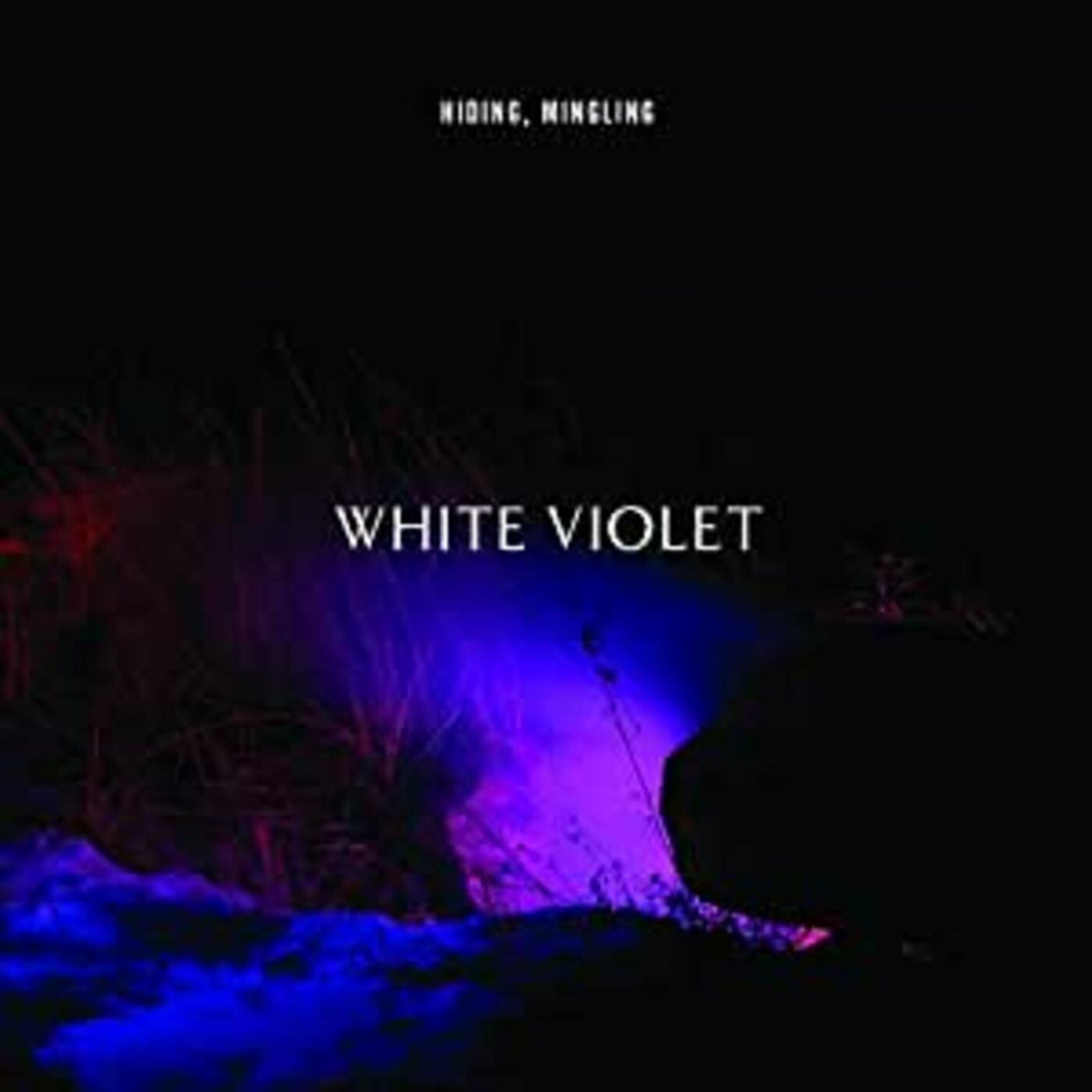 White Violet - Hiding, Mingling - Vinyl