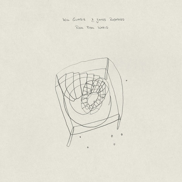 WILL GUTHRIE & JAMES RUSHFORD - Real Real World - Vinyl