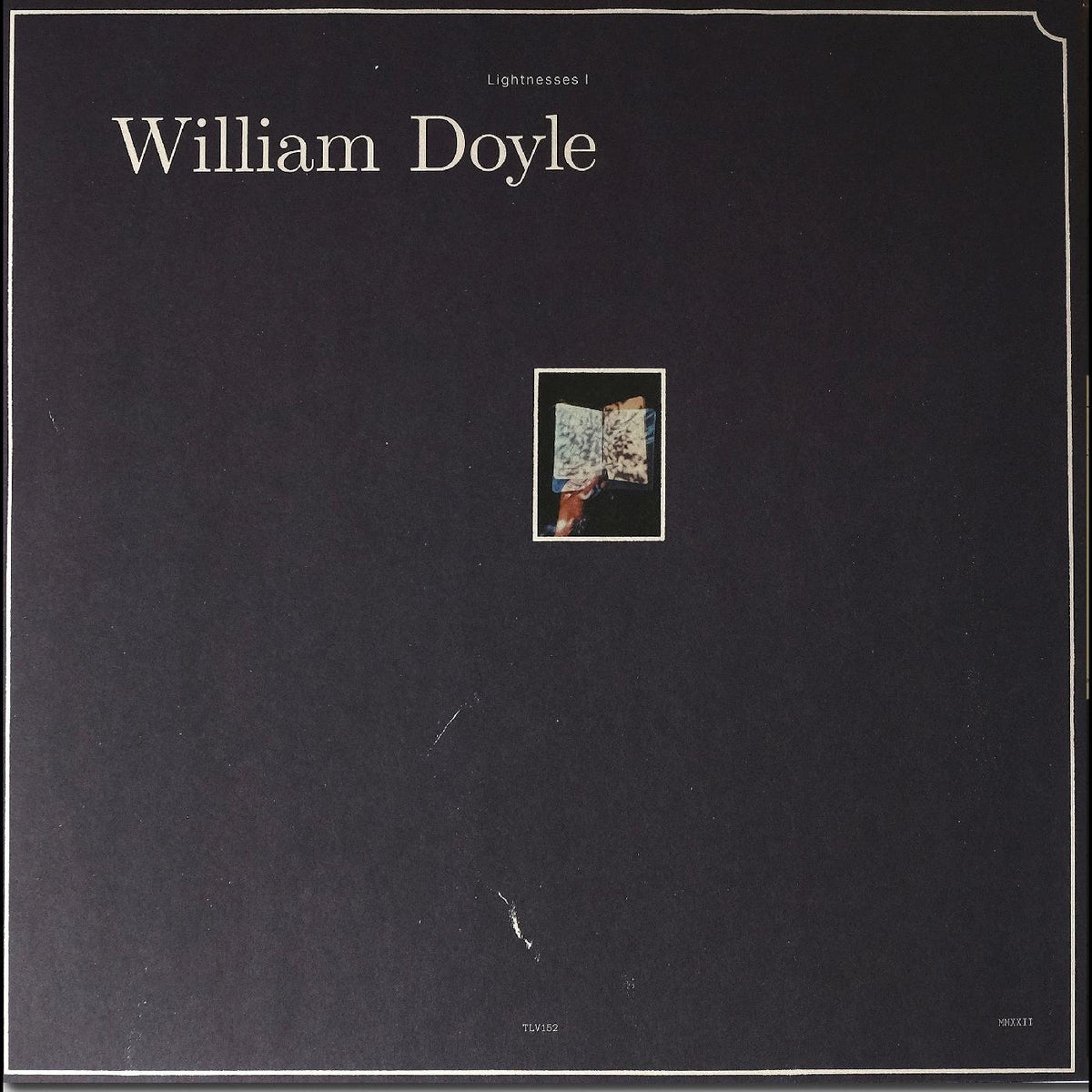 William Doyle - Lightnesses I & II - Vinyl