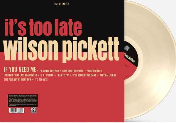 Wilson Pickett - It's Too Late (Indie Exclusive, Colored Vinyl, Cream, Anniversary Edition) - Vinyl