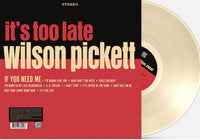 Wilson Pickett - It's Too Late (Indie Exclusive, Colored Vinyl, Cream, Anniversary Edition) - Vinyl