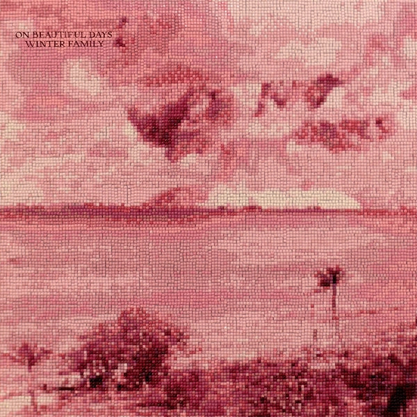 WINTER FAMILY - On Beautiful Days - Vinyl