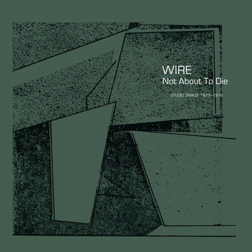 WIRE - Not About To Die - Vinyl