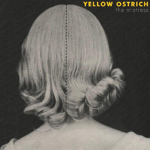 Yellow Ostrich - The Mistress - Vinyl