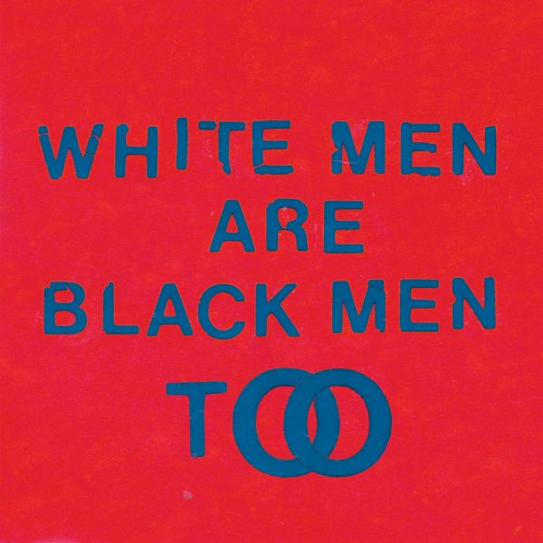Young Fathers - White Men Are Black Men Too - Vinyl