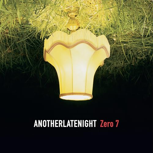 Zero 7 - Another Late Night: Zero 7 - Vinyl